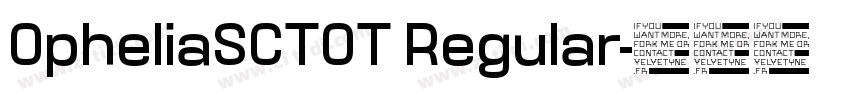 OpheliaSCTOT Regular字体转换